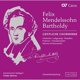 Mendelssohn Bartholdy: Geistliche Chorwerke