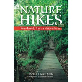 Nature Hikes: Near-Toronto Trails and Adventures