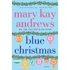 Blue Christmas: A Novel