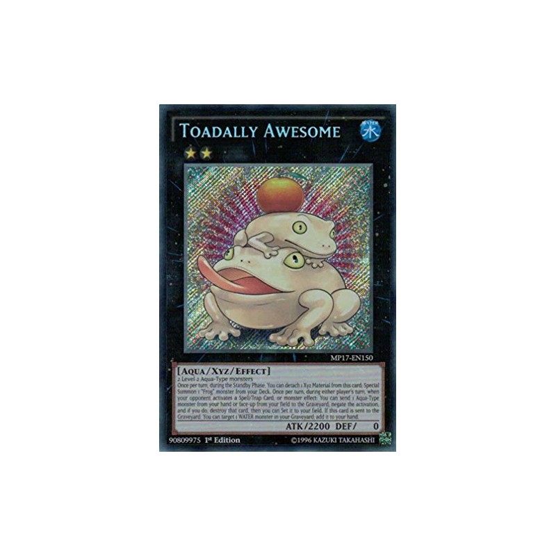 Toadally Awesome - MP17-EN150 - Secret Rare - 1st Edition