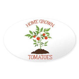 CafePress Home Grown Tomatoes Sticker Oval Car Bumper Sticker
