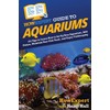 HowExpert Guide to Aquariums: 101 Tips to Learn How to