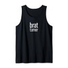 Brat - Brat Tamer Tank Top