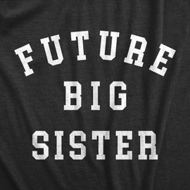 Crazy Dog T-Shirts Future Big Sister Onesie – Funny Sibling Announcement Bodysuit for Baby Girls – Soft Cotton Infant Romper for Pregnancy Reveal or Baby Shower - Grey 24 Months