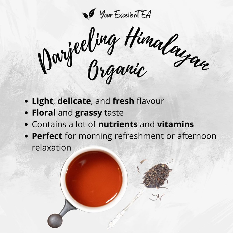 Your ExcellenTEA - Darjeeling Himalayan Organic Black Loose Leaf Tea