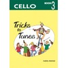 Tricks to Tunes Cello Book 3