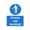 Please Use Handrail Sign 150mm x 200mm - Rigid Plastic