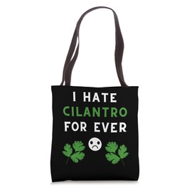I Hate Cilantro For Ever | Soap Taste Coriander Hater Cook Tote Bag
