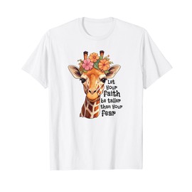 Spiritual Faith Quote Floral Nature Flower Cute Giraffe T-Shirt