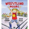 Wrestling Dreams