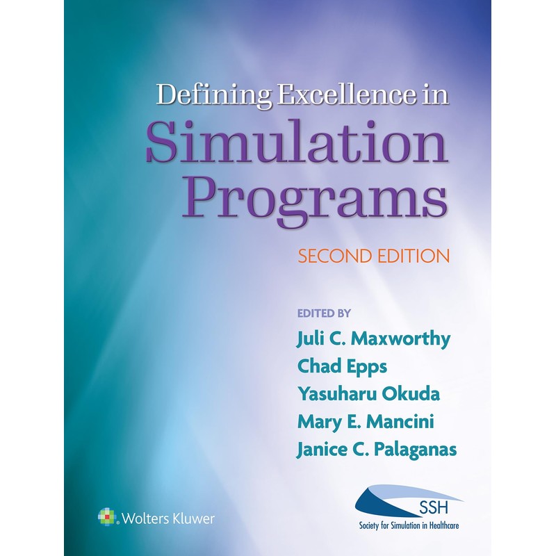 Defining Excellence in Simulation Programs