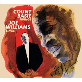 Count Basie Swings, Joe William Sings + The Greatest!
