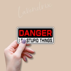 (3pcs) Danger I Do Stupid Things Sticker Funny Sayings Sarcastic Quotes Humorous Phrase Vinyl Decal Stickers for Tumbler Laptop Kindle Water Bottles Tablet Books Phone - Size 3x1.3
