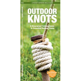Outdoor Knots: A Folding Guide to Essential Outdoor Knots