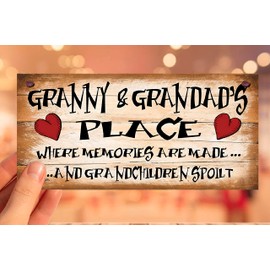 Birthday Occasion Shabby Chic Wooden Funny Sign Wall Plaque Granny and Grandads Place Where Memories are Made and Grandchildren Spoilt Granny