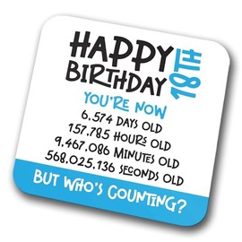 18th Birthday Coaster - Celebrate 18 Years in Seconds, Minutes, Hours, and Days. Novelty Drink Coasters for Tea and Coffee for Christmas and Birthdays (Modern) (Blue, 18 Years Old)