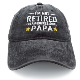 Funny Retirement Baseball Cap - I’m Not Retired, I’m a Professional Papa Dad Hat for Men & Women - Soft Washed Cotton Cap for Retirees, Dads, Grandpas - Ideal Gift for Retirement Parties & Birthdays