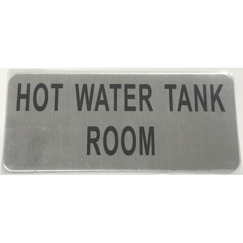 Hot Water Tank Room Sign (Brush Aluminium, 3.5X8)-The Mont Argent