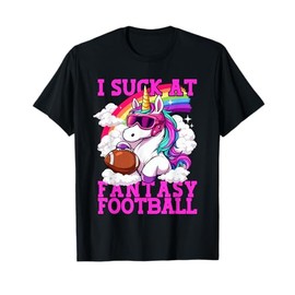 Fantasy Football Loser Unicorn I Suck At Fantasy Football T-Shirt