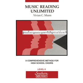 Music Reading Unlimited: A Comprehensive Method for High School Choirs, Level 2