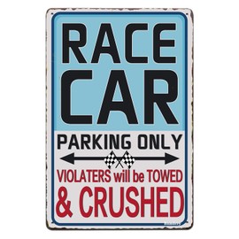 Metal Sign Race Car Parking Only Vintage Rustic Decor Bar Street Cafe Club Road Lane Wall Decoration Outdoor Retro Warning Tin Sign 8x12 Inch