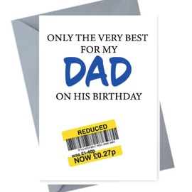 Dad Birthday Card, Father, Reduced sticker, Only the Best for You on Your Birthday - Humorous Greeting Card