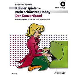 Der Konzertband: Die beliebtesten Stücke von Bach bis Elton John. Klavier. (Klavier spielen - mein schönstes Hobby)