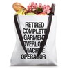 Retired Complete Garment Overlock Machine Operator Tote Bag