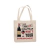 I can make wine disappear what's your superpower tote bag