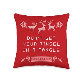 Christmas Eve Quotes Sarcastic Funny Message Don't Get Your Tinsel in a Tangle Christmas Sayings Xmas Throw Pillow, 16x16, Multicolor