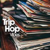 TRIP-HOP VIBES VOL.1