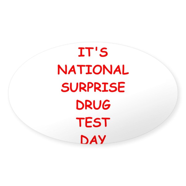 CafePress DRUG Testing Oval Car Bumper Sticker