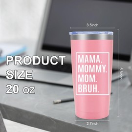 Mothers Day Birthday Gifts for Mom,Mom Christmas Gifts from Daughter, Son,Kids,Thank You Gift for Mama Mommy Bruh,Women,20oz Pink Stainless Steel Tumbler Cup