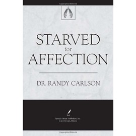 Starved for Affection (Focus on the Family)