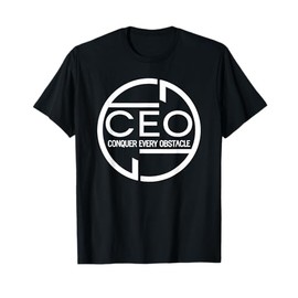 ceo conquer every obstacle T-Shirt