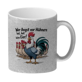 speecheese Wer Angst vor Hühnern hat, hat keine Eier! Glitzer-Kaffeebecher Lustiger Spruch für Büro oder Zuhause