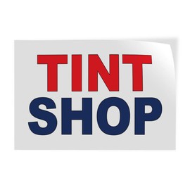 Decal Stickers Multiple Sizes Tint Shop Red Blue Auto Car Repair Industrial Vinyl Safety Sign Label Automotive 7x5Inches