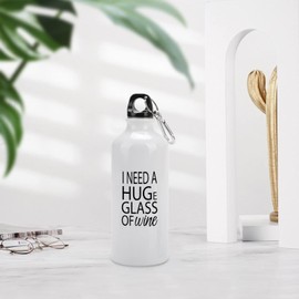VEHFA Funny Aluminum Sports Water Bottle I Need A HUGe Glass Of Wine Insulated Sports Water Bottle with Carabiner Clip, 14 Oz, White