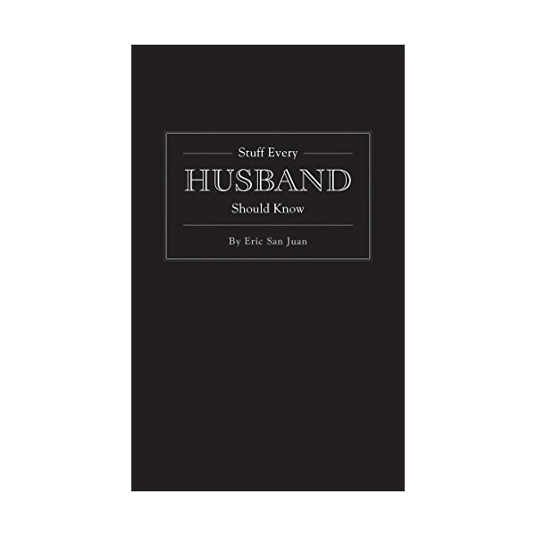 Stuff Every Husband Should Know (Stuff You Should Know)