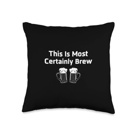 Funny THIS IS MOST CERTAINLY BREW Lutheran Beer T-shirt Throw Pillow