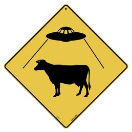 CROSSWALKS Cow Abduction Zone 12" X 12" Aluminum Sign (X452)