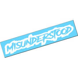 MISUNDERSTOOD 40"x5" Vinyl Decal Sticker Windshield Turbo Boost Lifted Lowered Low Stance Euro Static JDM Diesel Truck Car Satisfied Locally