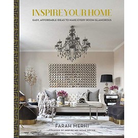 Inspire Your Home: Easy Affordable Ideas to Make Every Room Glamorous
