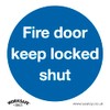 Mandatory Safety Sign - Fire Door Keep Locked Shut -