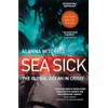 Sea Sick: The Global Ocean in Crisis