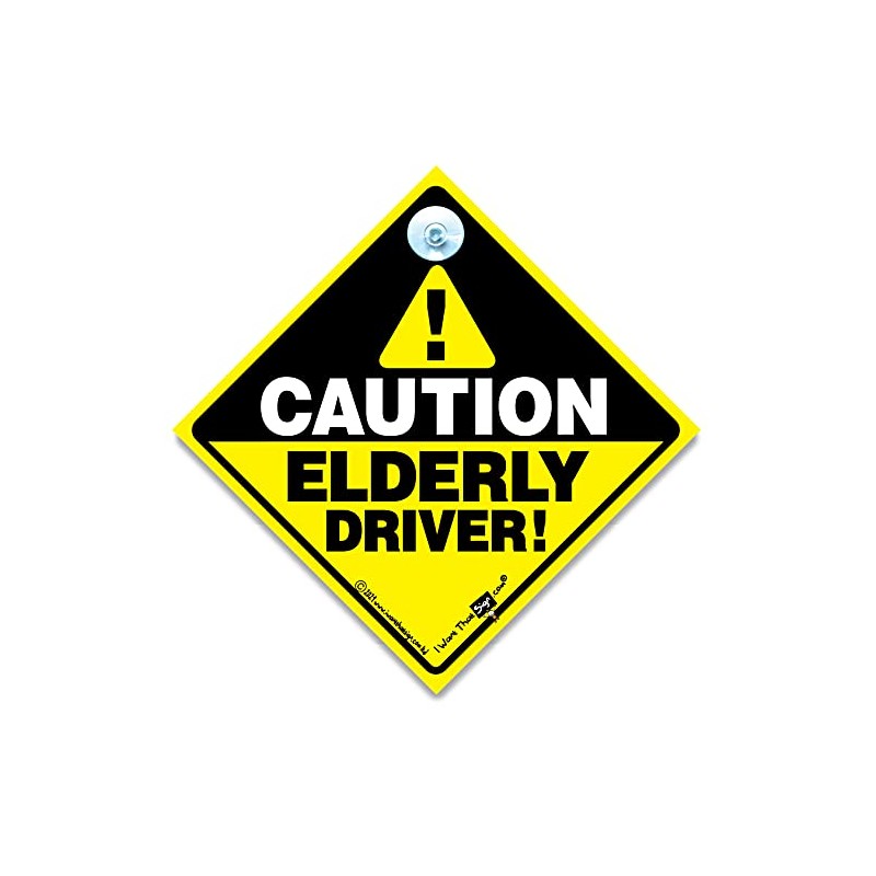 iwantthatsign.com Caution ELDERLY DRIVER Car Sign, Elderly Driver Please Be