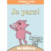 Éléphant et Rosie : Je pars!