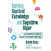 Applying Depth of Knowledge and Cognitive Rigor: An Educator’s Guide