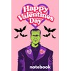 Happy Valentine's Day Notebook: From Frankenstein's Monster With Love