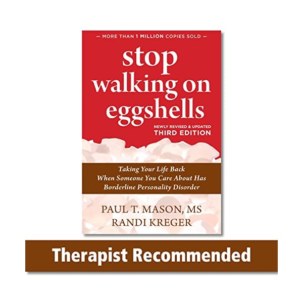 Stop Walking on Eggshells: Taking Your Life Back When Someone